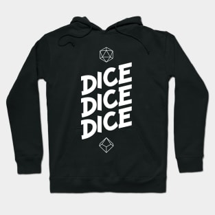 Dice Dice Dice Hoodie